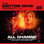 The Doctor Who Podcast Special #15 – All Change!