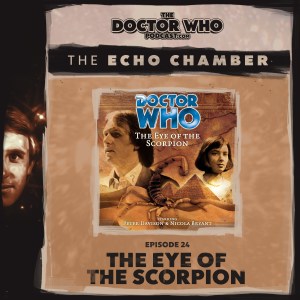 The DWP Echo Chamber #24 – The Eye of the Scorpion