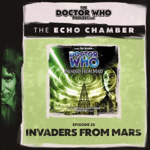 The DWP Echo Chamber #28 – Invaders from Mars